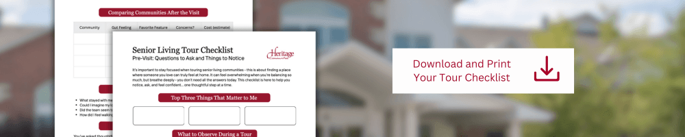 download a free checklist with all the questions to ask when you visit a senior living community